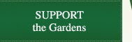 Support the Gardens